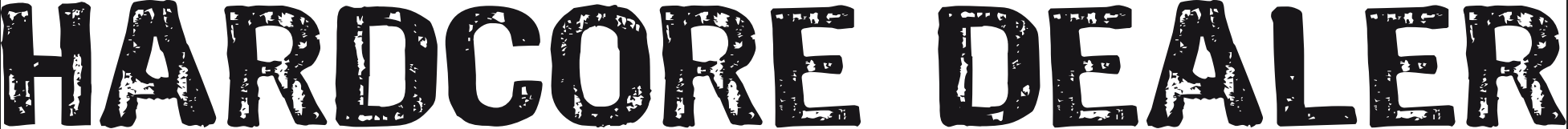 Hardcore Dealer